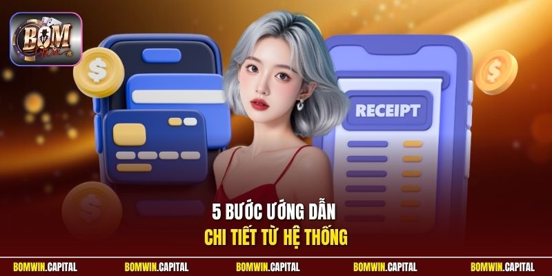 5 bước hướng dẫn chi tiết từ hệ thống