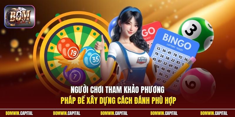 Người chơi tham khảo phương pháp để xây dựng cách đánh phù hợp
