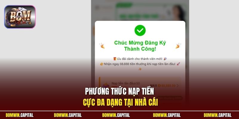 Phương thức nạp tiền cực đa dạng tại nhà cái